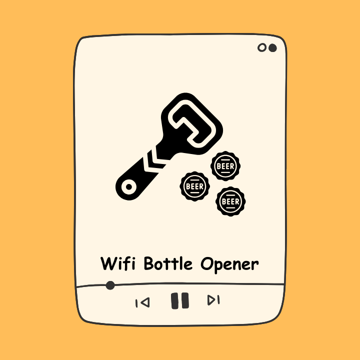 WiFi Bottle Opener